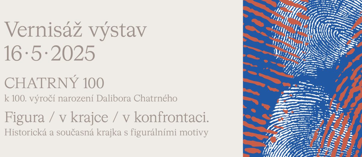 Vernisáž výstavy CHATRNÝ 100 a Figura / v krajce / v konfrontaci