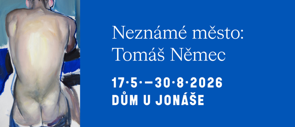 Výstava Neznámé město: Tomáš Němec / dům U Jonáše